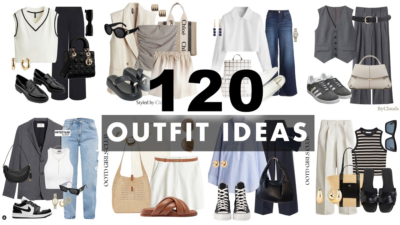 120 Outfit Ideas to Upgrade Your Wardrobe Instantly