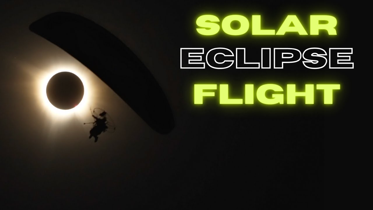 Epic Solar Eclipse Flight: First Electric Paramotor Through Totality | Ameragave