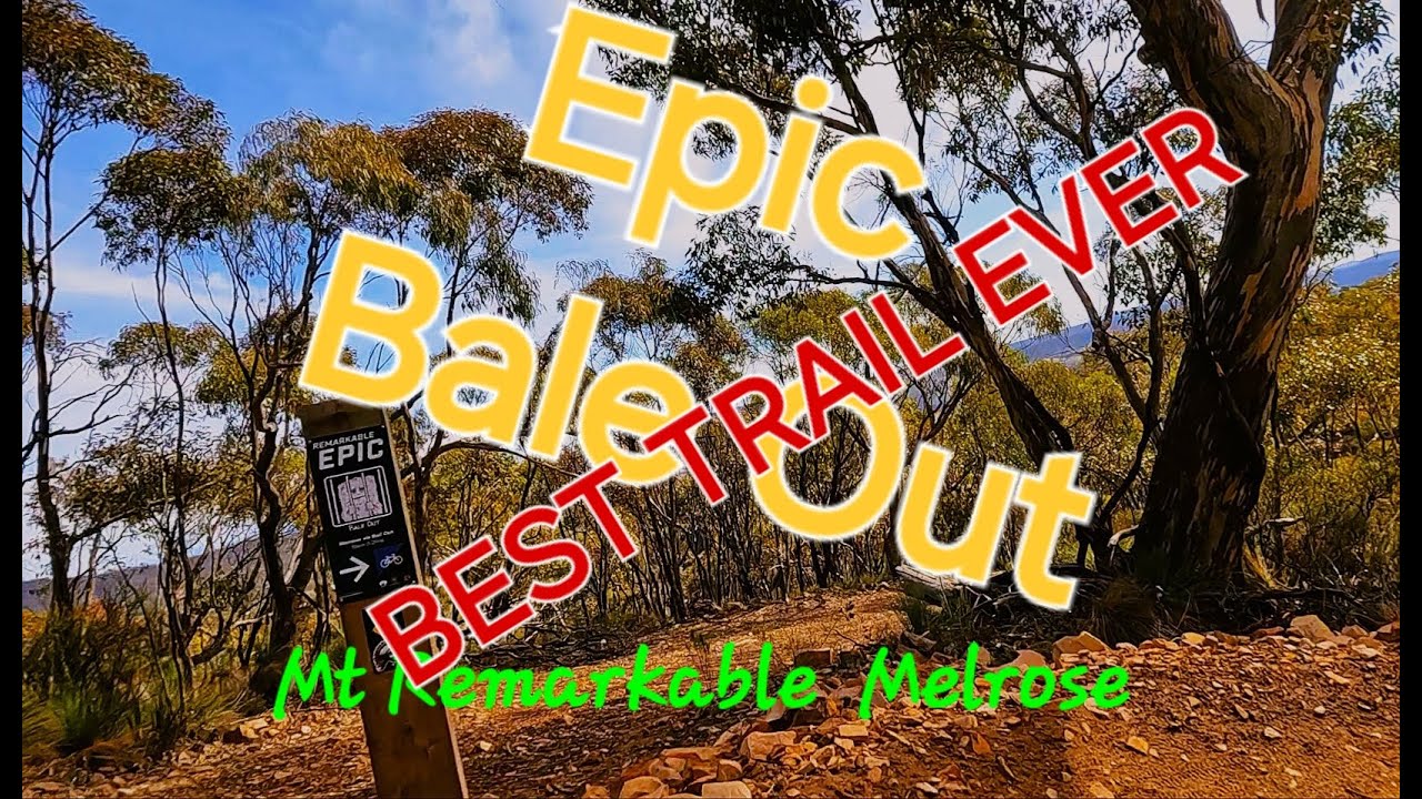 Mt Remarkable Melrose Epic Bale Out trail start to finish 2024 50+ on Rocky Mountain powerplay C70
