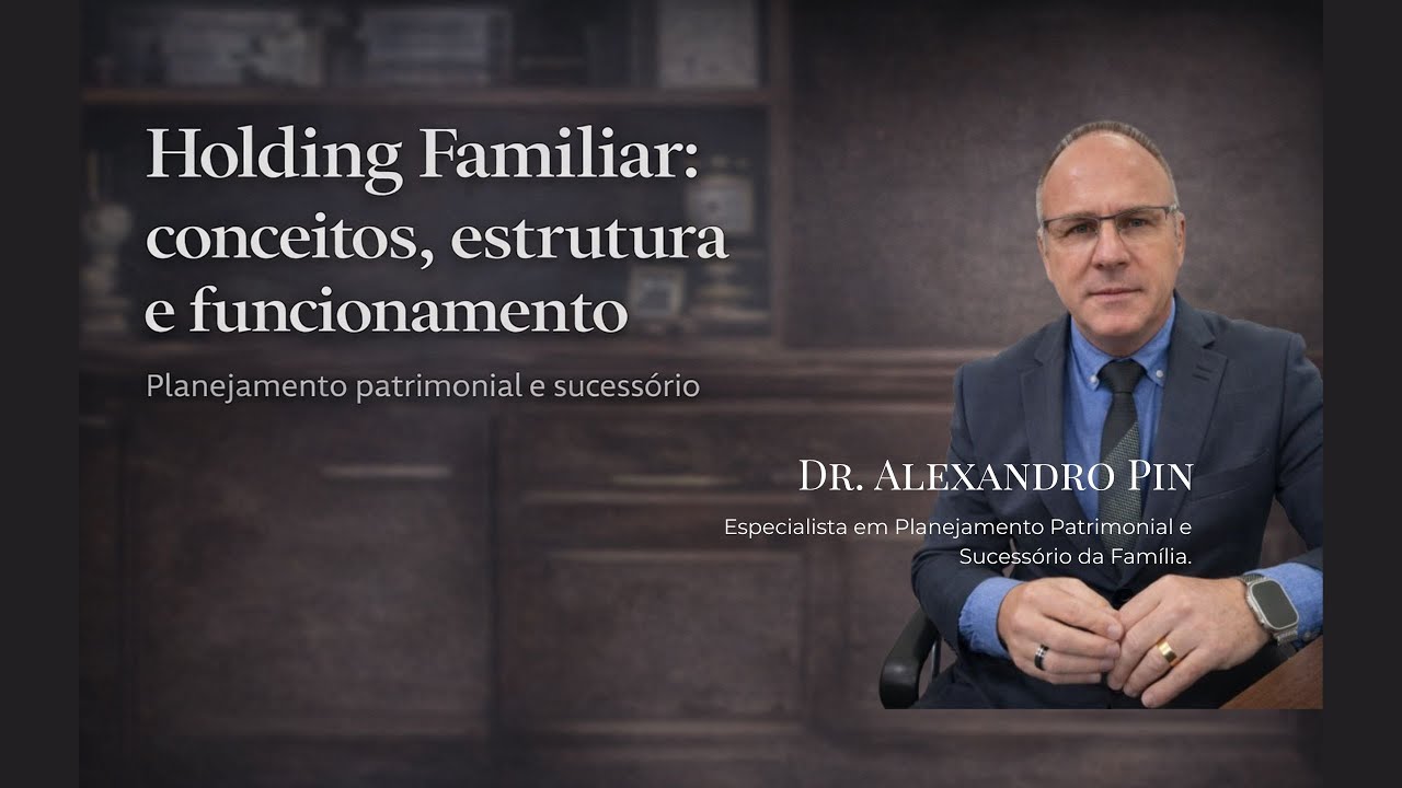 O que é Holding Familiar? Conceitos, Estrutura e Funcionamento
