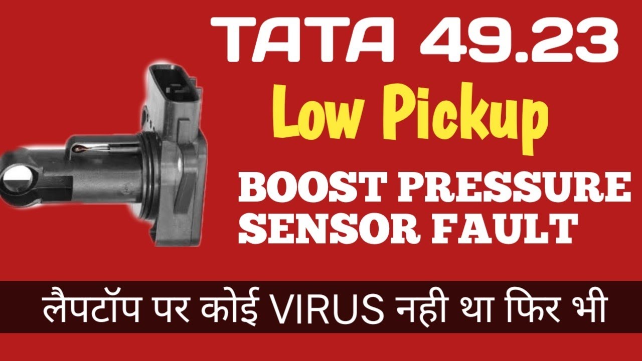Boost Pressure Sensor faulty | No Fault Code | Low Pickup | TATA 49.23