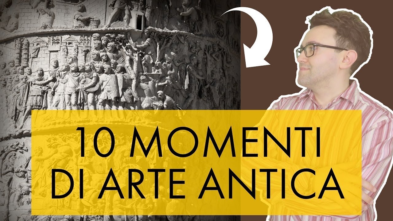 10 momenti di arte antica