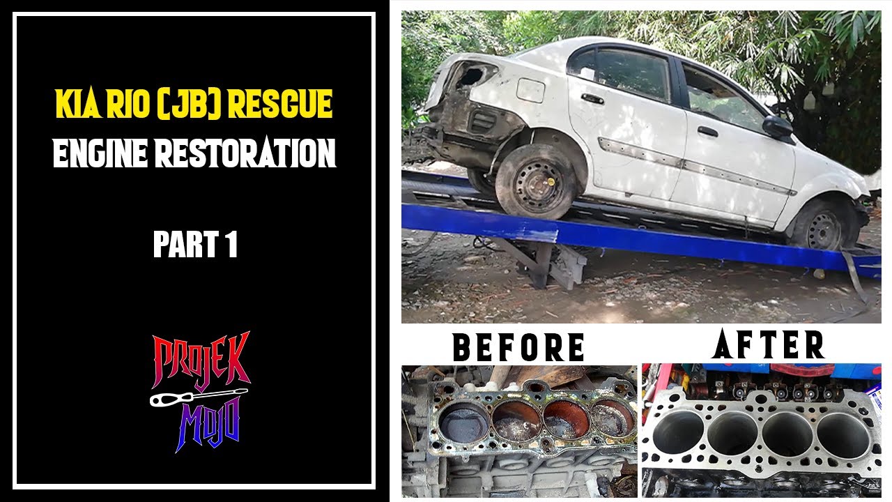 Kia Rio Rescue Part 1 G4EE 1.4L Engine Restoration