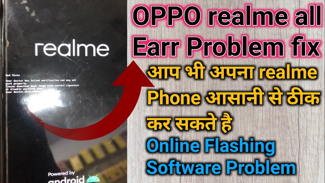 OPPO realme all Earr Problem fix ll Online flashing realme ll Software Problem fix 100%
