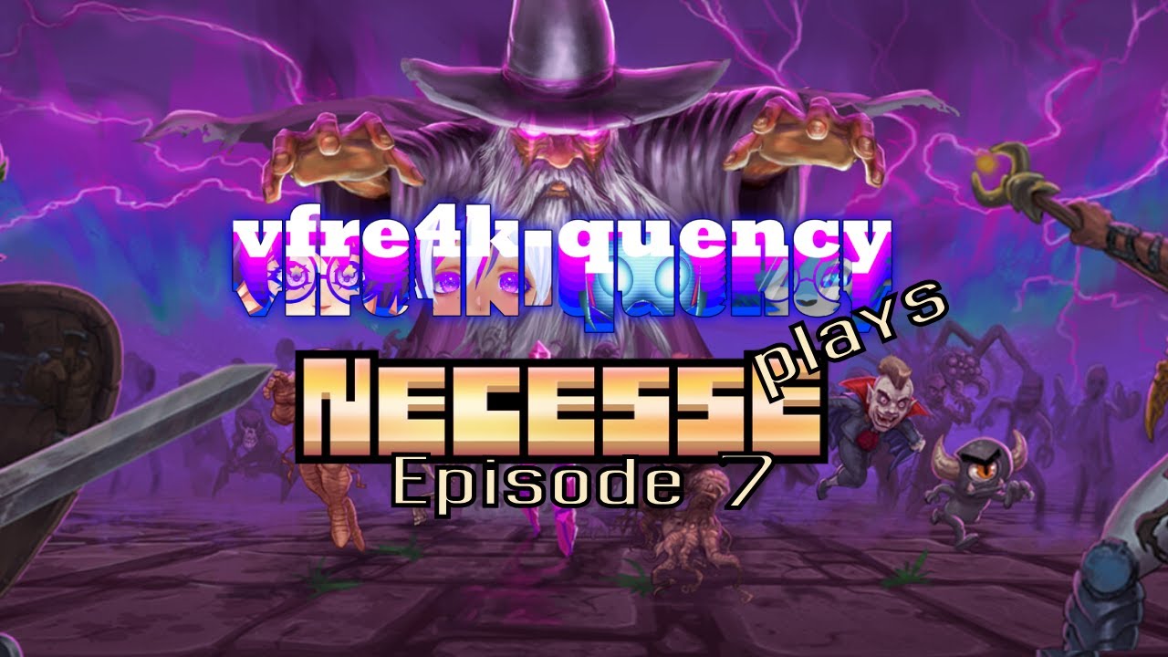 Necesse with the VFre4ks!