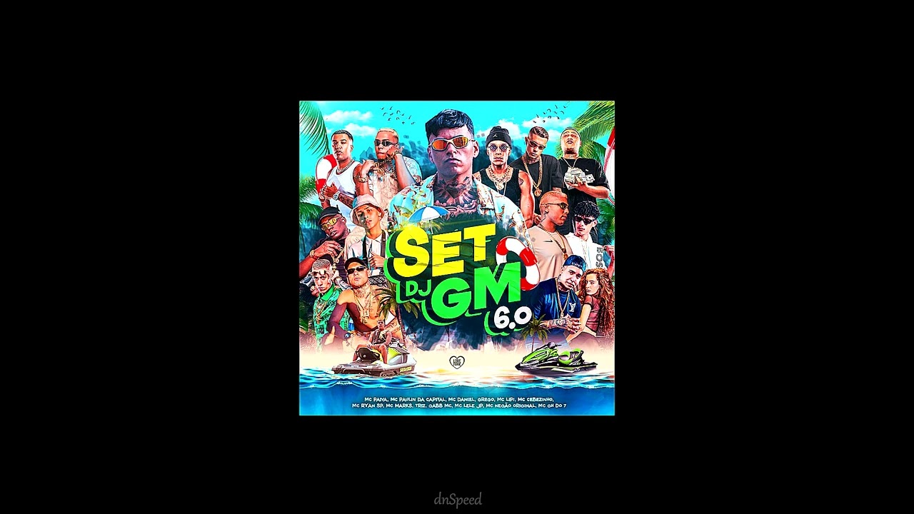 SET DJ GM 6.0 (SPEED UP)