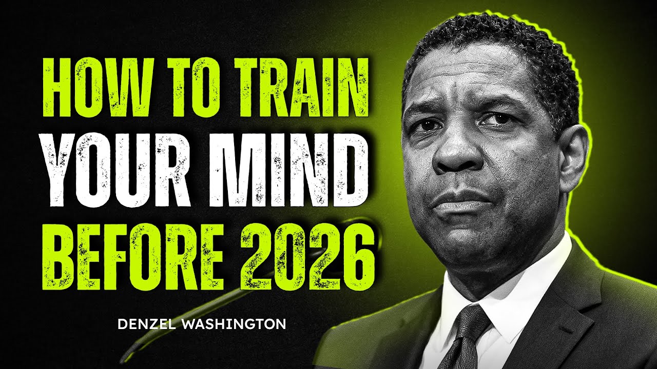 Тренируйте свой разум до 2026 года | Мотивация от Дензела Вашингтона