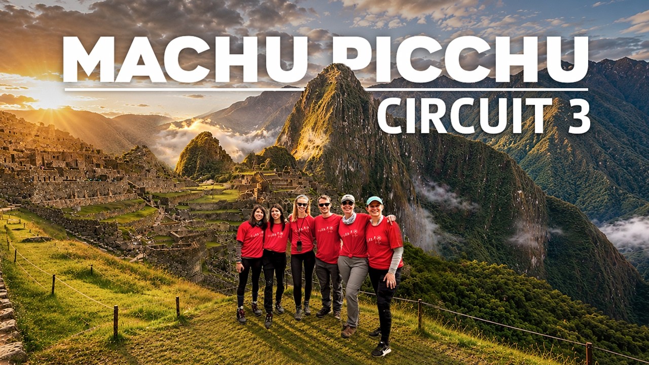 Machu Picchu CIRCUIT 3: Which Route Should I Choose &mdash; Route 3A, 3B, 3C, or 3D? (Full Guide)