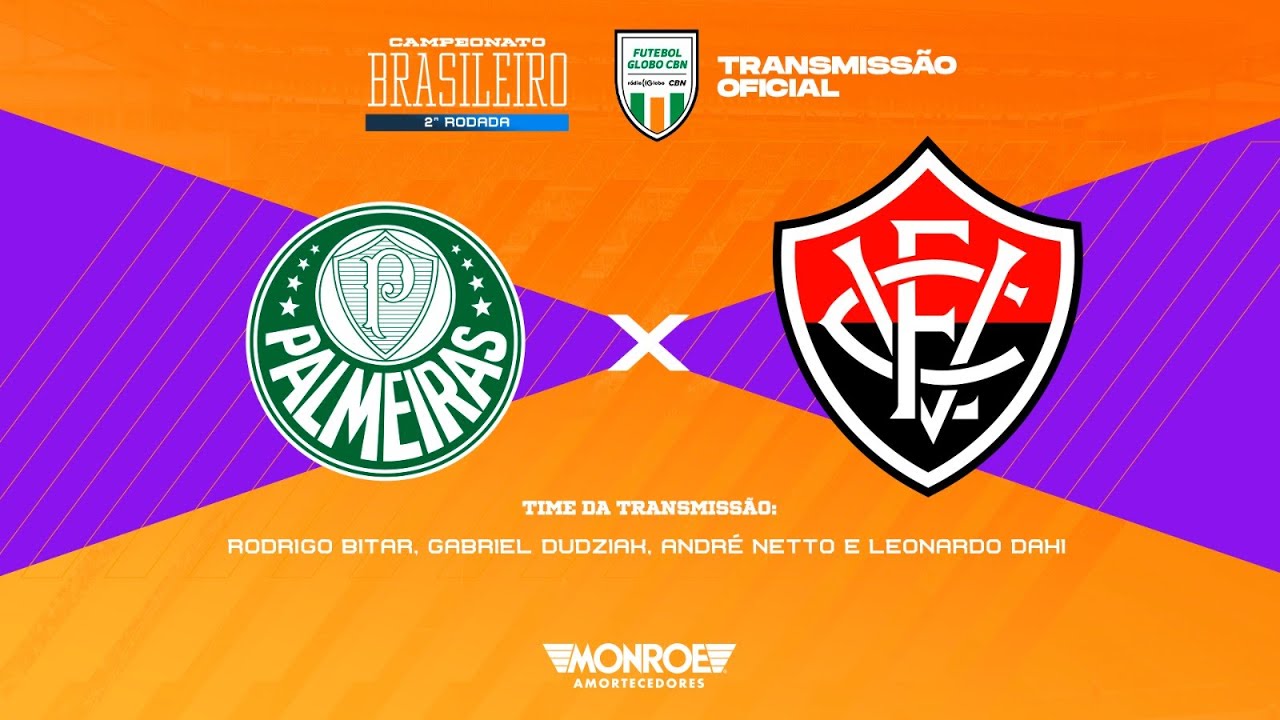 PALMEIRAS X VITÓRIA - AO VIVO - BRASILEIRÃO - Narração: Rodrigo Bitar - Futebol Globo CBN