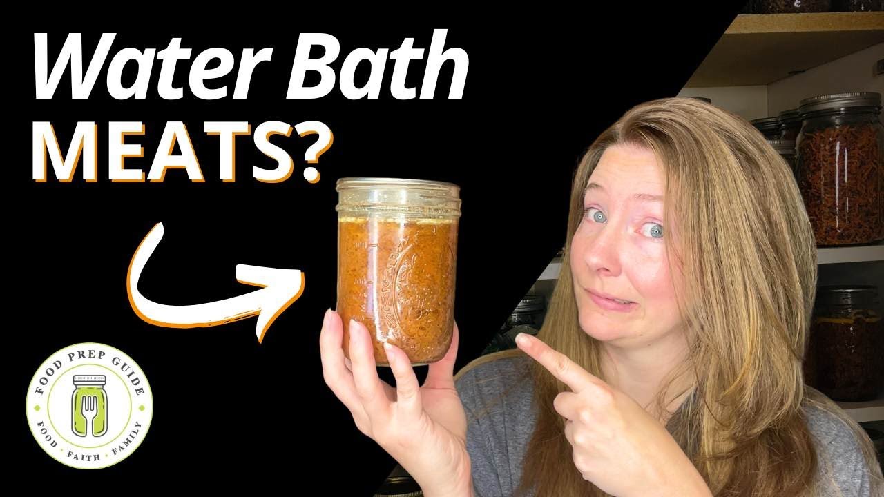 Is Water Bath Canning Meat Safe