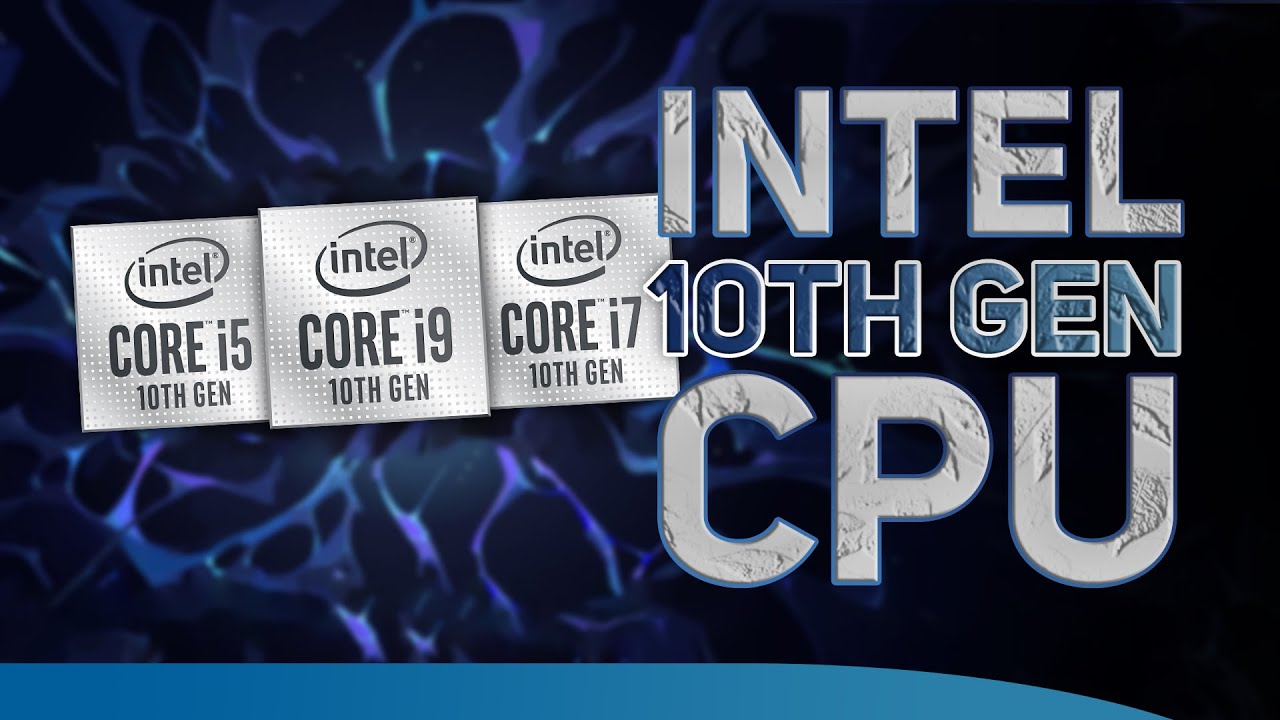 Intel 10th Gen CPU's Overview - up to 5.3GHz without overclocking!