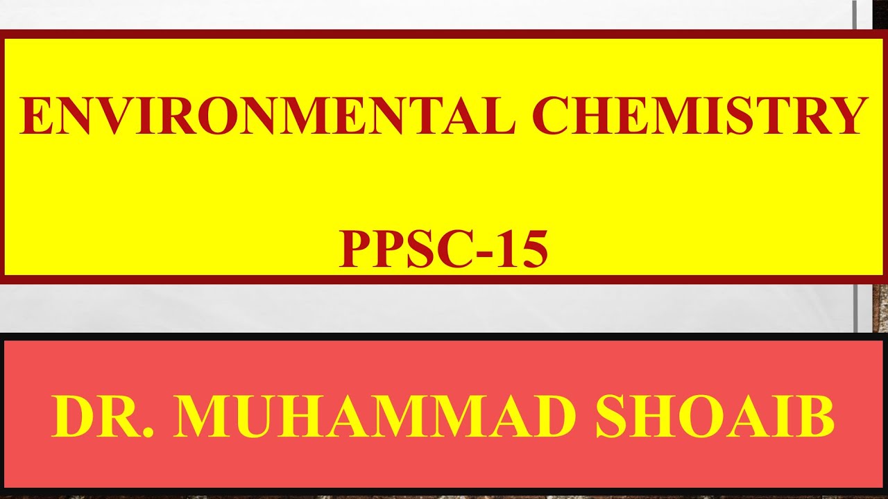 Environmental Chemistry | PPSC Chemistry | PPSC Test