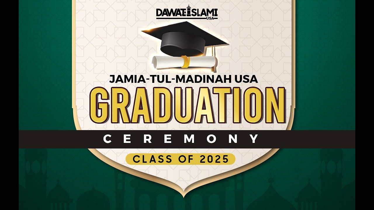 Jamia-tul-Madina USA Graduation 2025