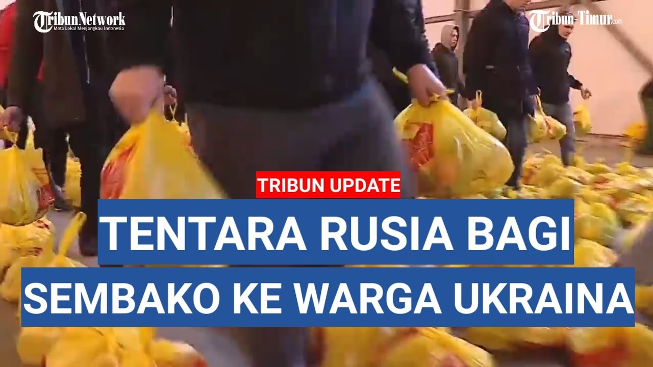 Viral Video Tentara Rusia Bagi Paket Sembako ke Rakyat Ukraina, Kemana Pemerintah Setempat?