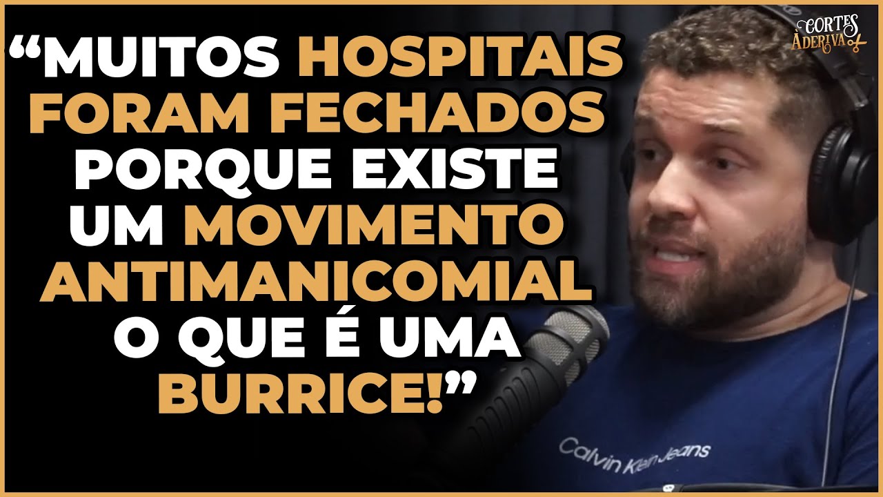 Psquiatra sobre movimento ANTIMANICOMIAL | &Agrave; Deriva Cortes