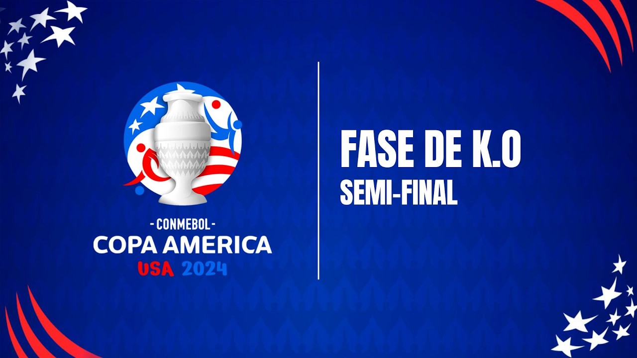 Copa América 2024 | Semifinales