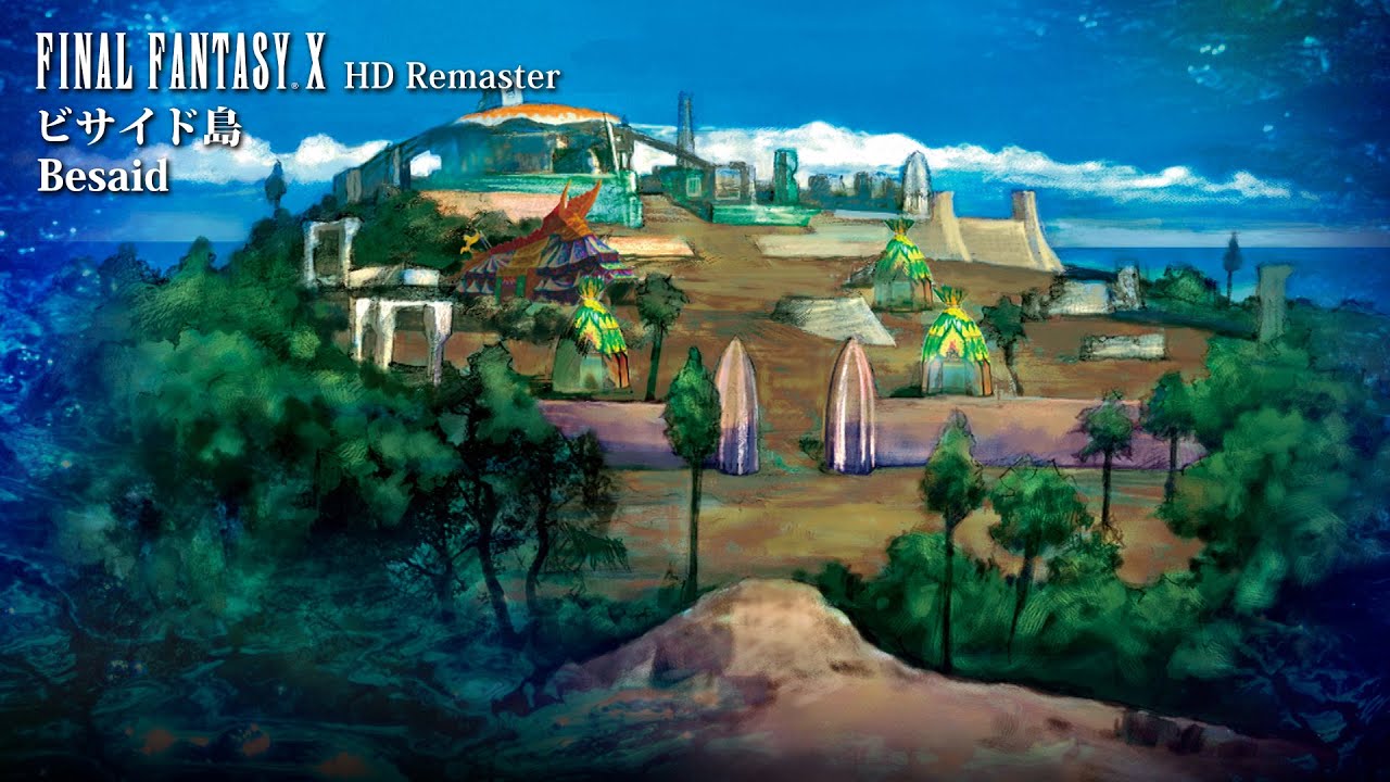 [Video Soundtrack] Besaid [FINAL FANTASY X HD Remaster]