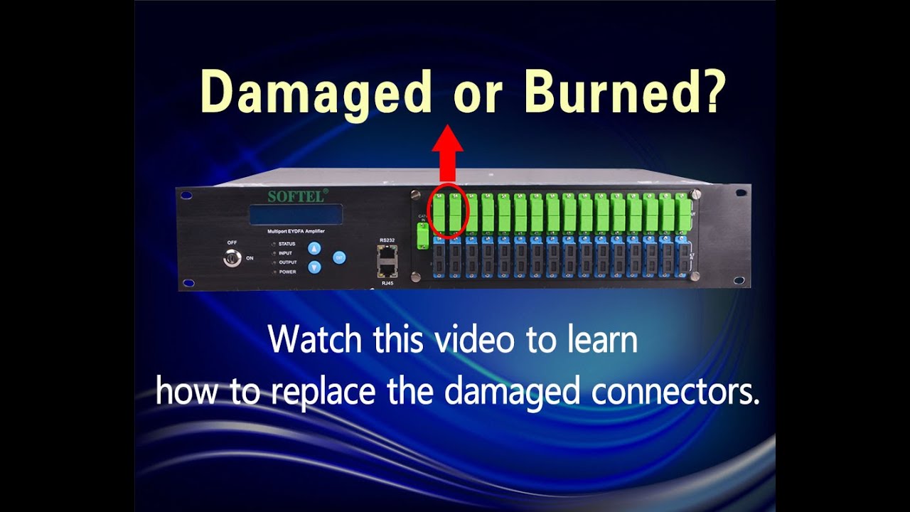 How to replace the damaged or burned Connectors(Adapters) of the EDFA