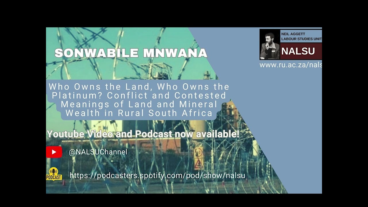 2018: Sonwabile Mnwana - Who Owns the Land, Who Owns the Platinum?