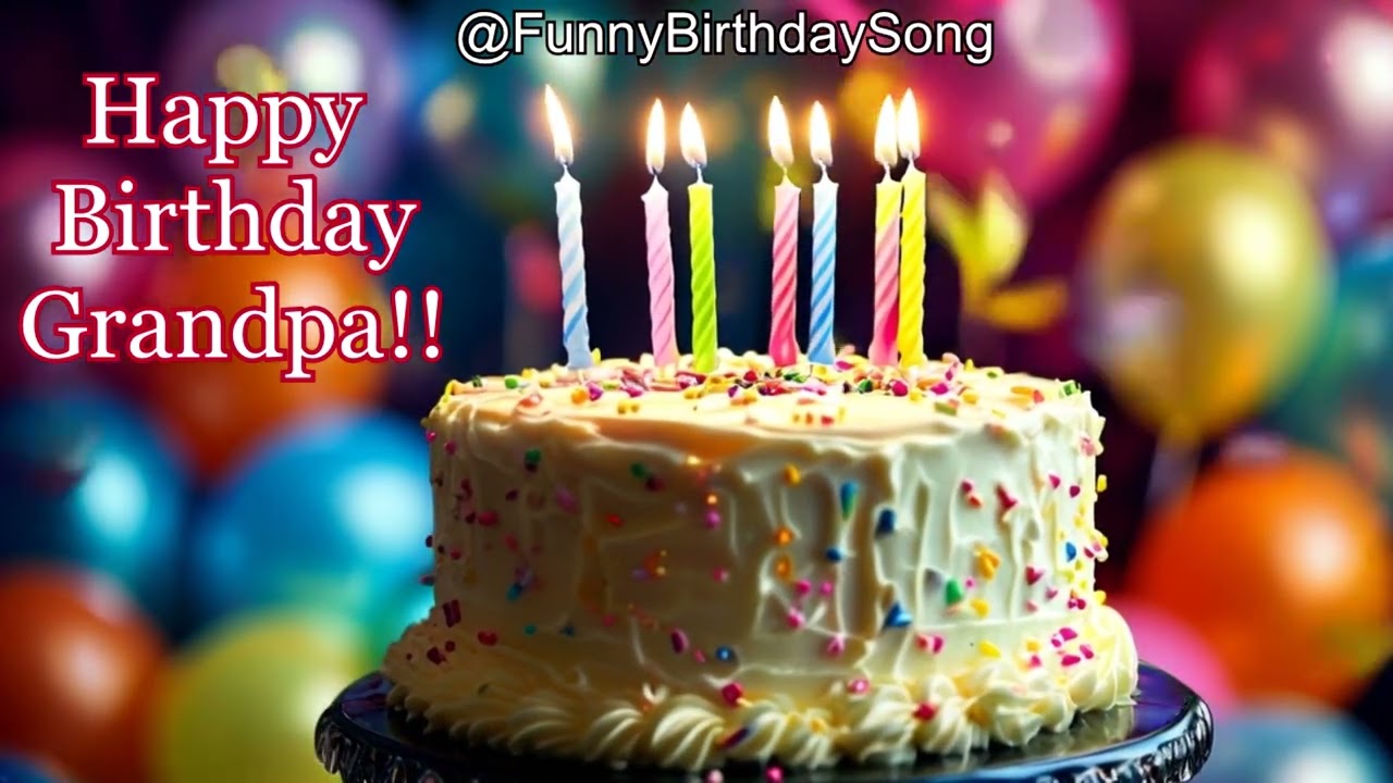 Happy Birthday Grandfather  | Fun & Heartwarming Birthday Song for Grandpa with Lyrics