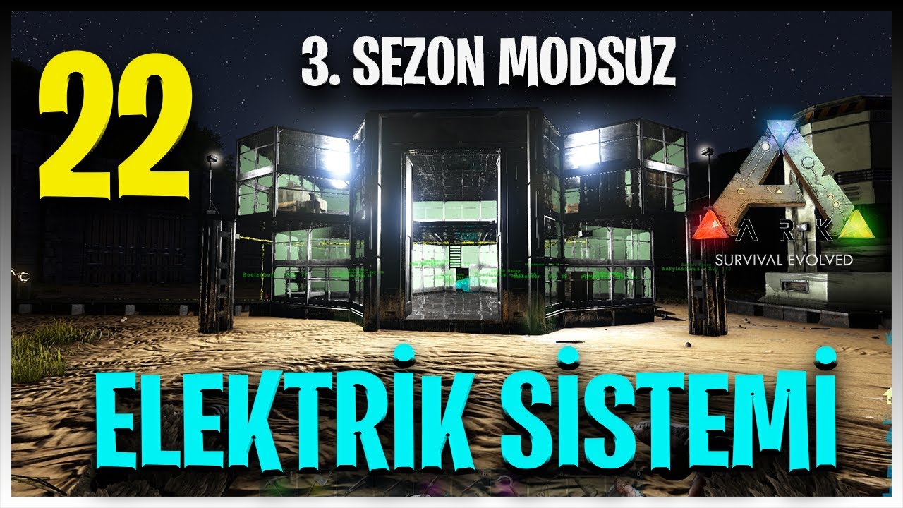Elektrik Sistemi | Ark: Survival Evolved | #22 | #S3 [MODSUZ]
