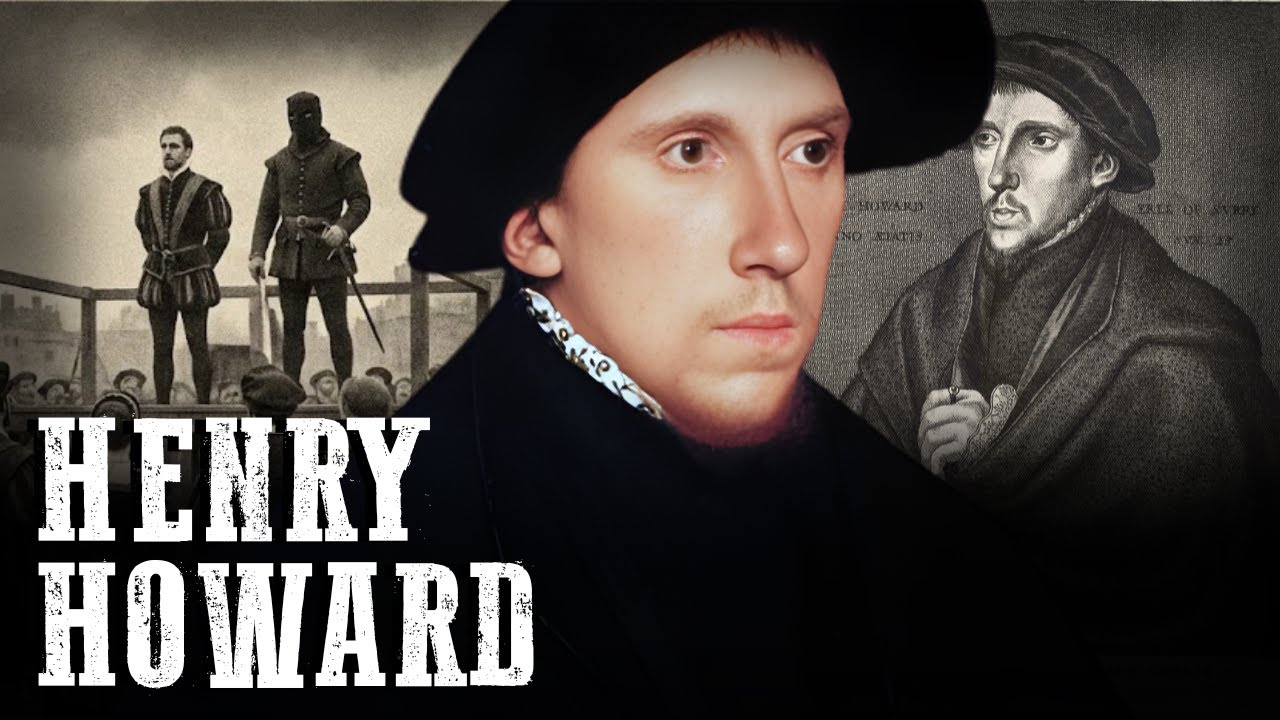 Henry Howard’s Execution Was Far More Political Than You Imagine – Tudor England’s Fallen Poet