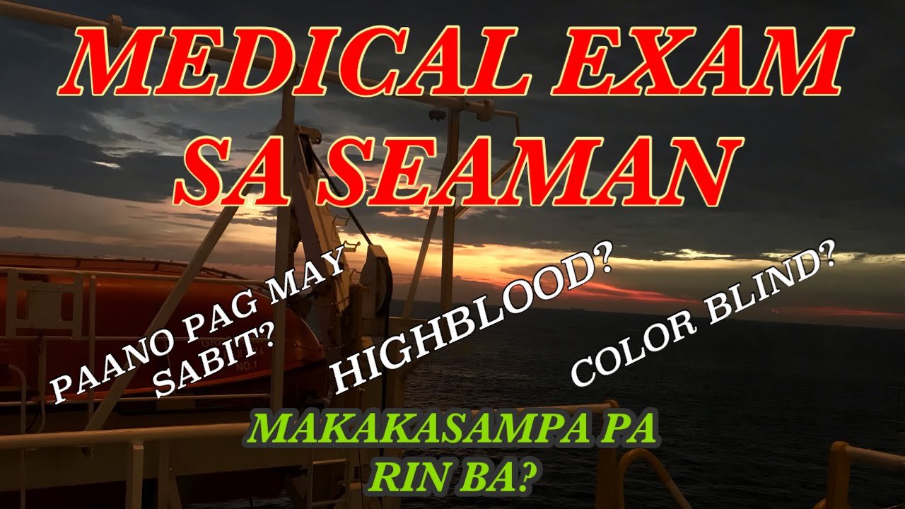 MEDICAL EXAM SA SEAMAN // ANONG MGA TESTS ANG PAGDADAANAN?