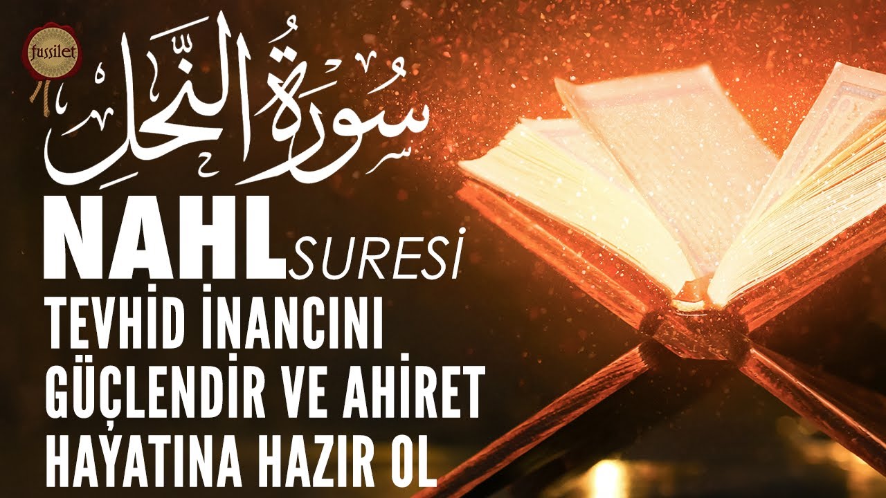 Nahl Suresi | Tevhid İnancını Artır ve Ahiret Hayatına Hazır Ol | Ali Turan