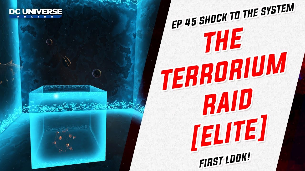 DCUO Ep45: The Terrorium Raid Elite