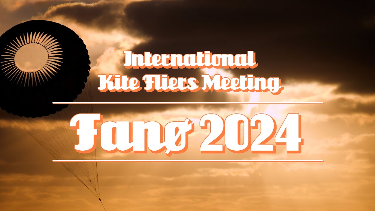 FANØ 2024 | International Kite Fliers Meeting