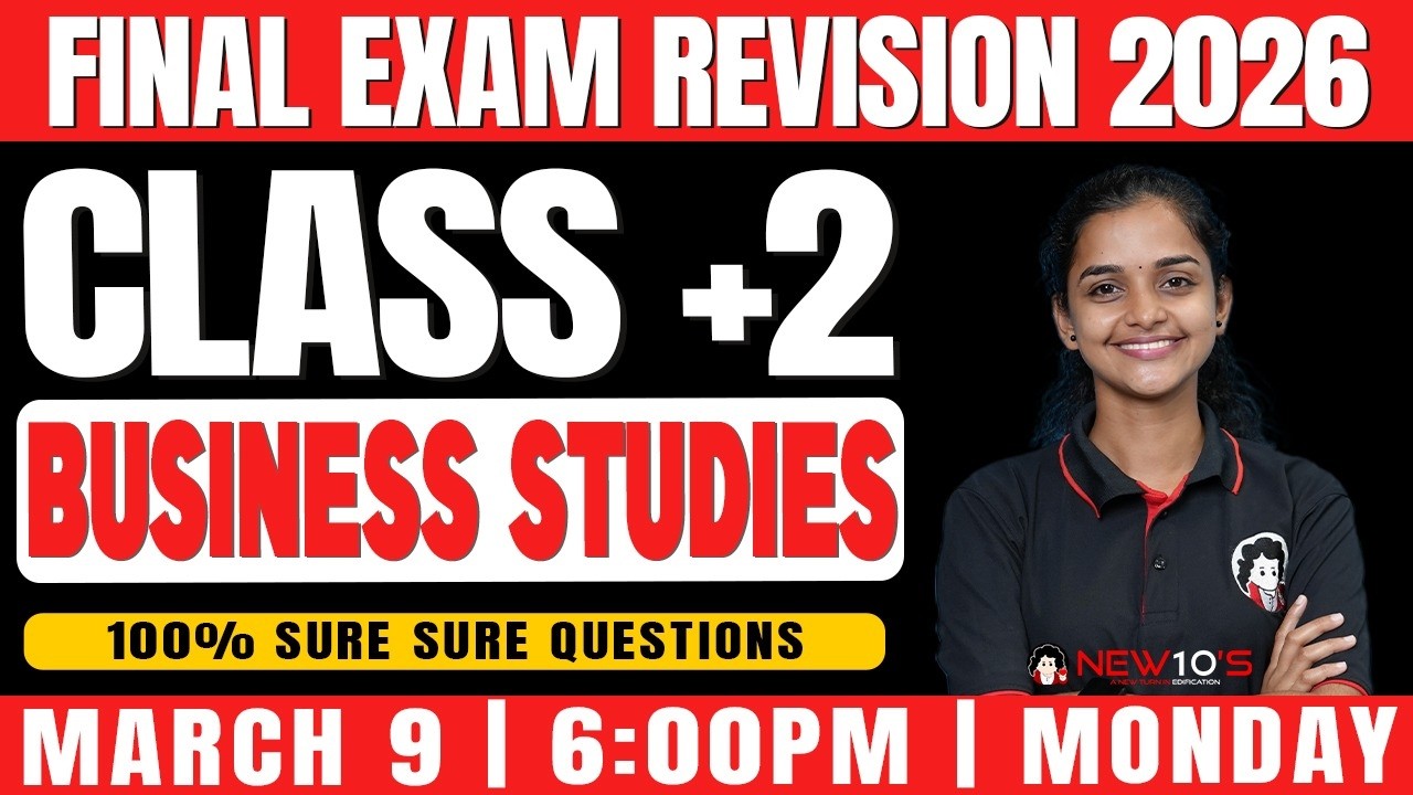 PLUS TWO COMMERCE BUSINESS STUDIES | FINAL EXAM SURE SHOT QUESTION DISCUSSION | 2025 -2026 | NEW10'S