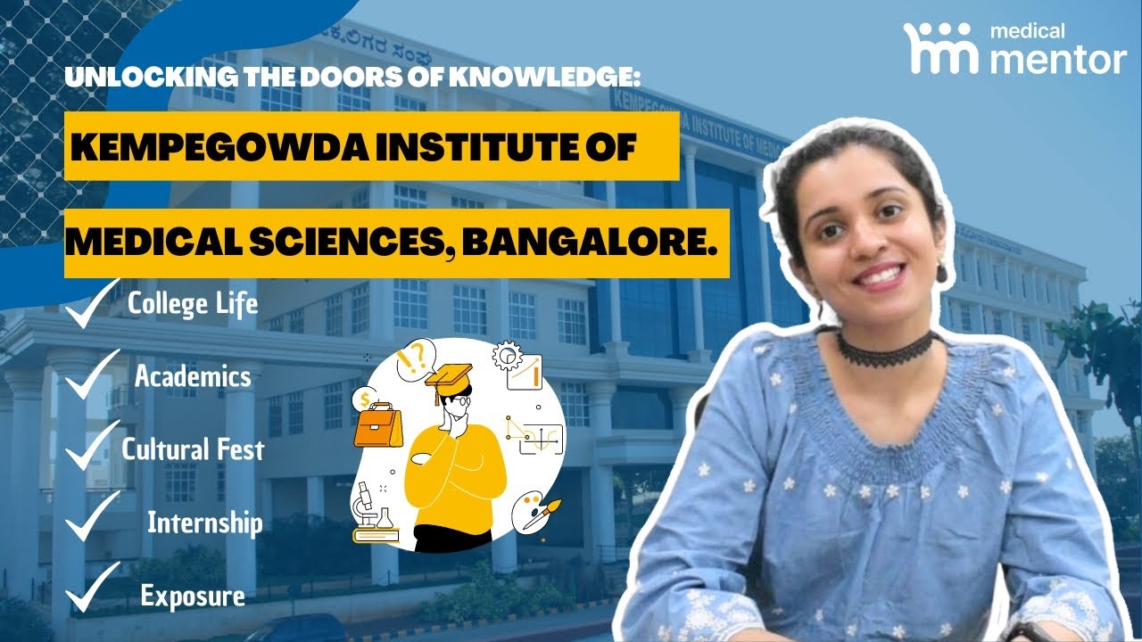 Kempegowda Institute of Medical Sciences, Bangalore: Unraveling Excellence!