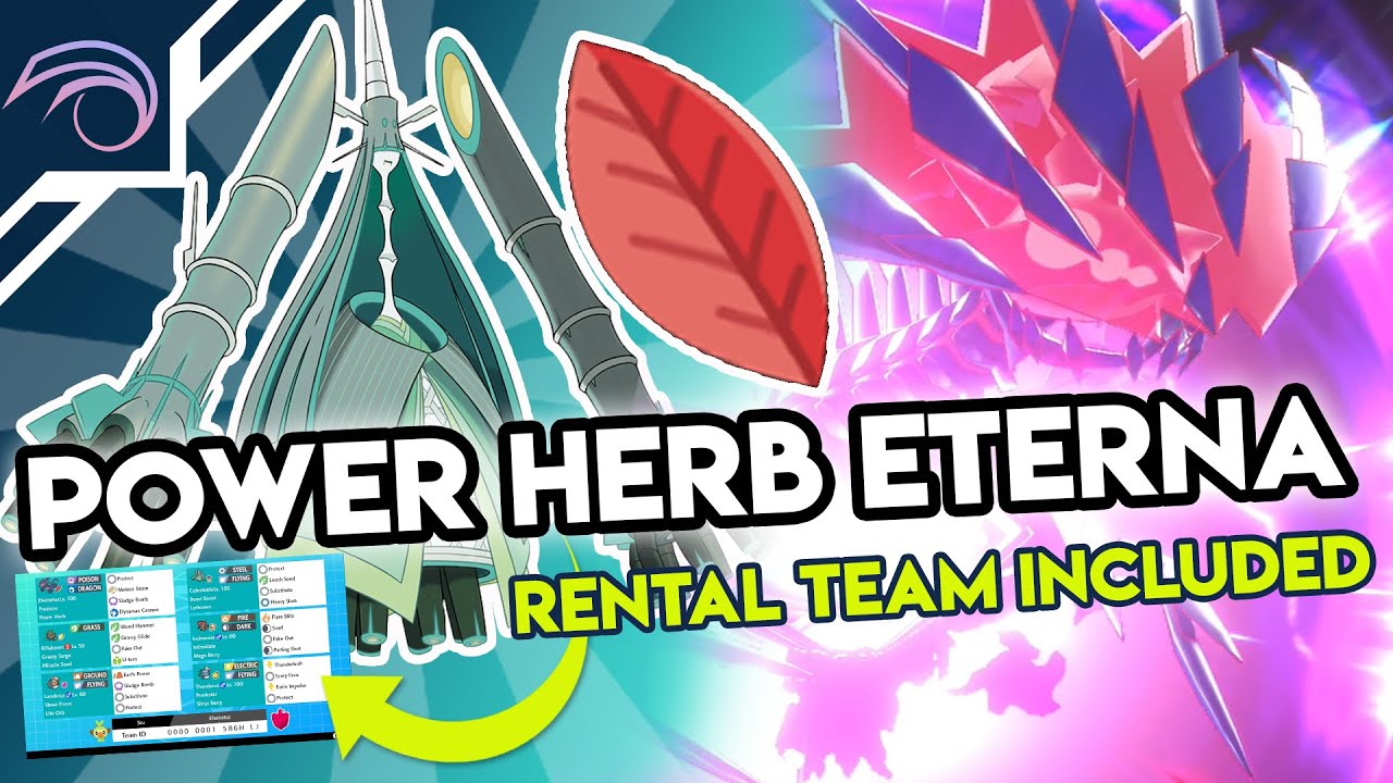 POWER HERB ETERNA! SERIES 10 TOP RANKED ETERNATUS TEAM VGC 2021 Competitive Pokemon Sword and Shield