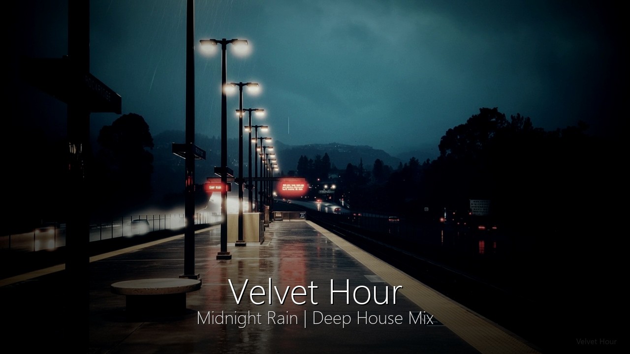 Velvet Hour | Midnight Rain | Deep House Mix (37 Min)