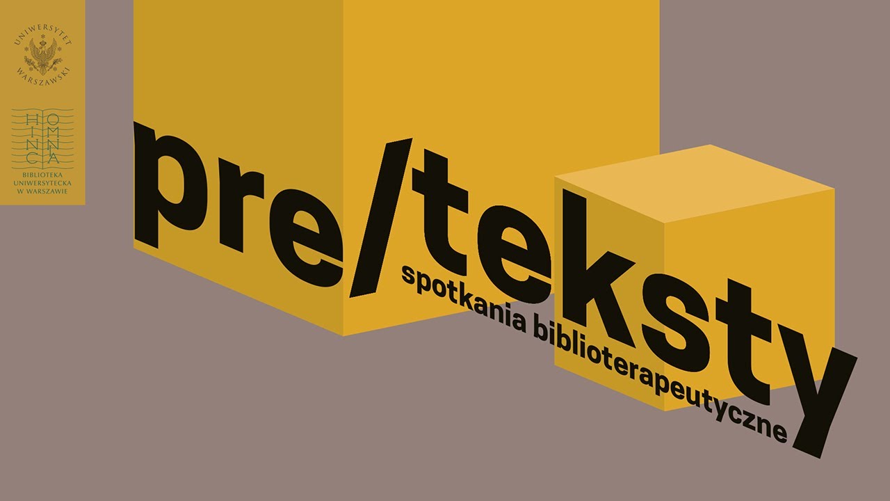 Pre/teksty 1. O biblioterapii i dlaczego nie wszystko będzie dobrze