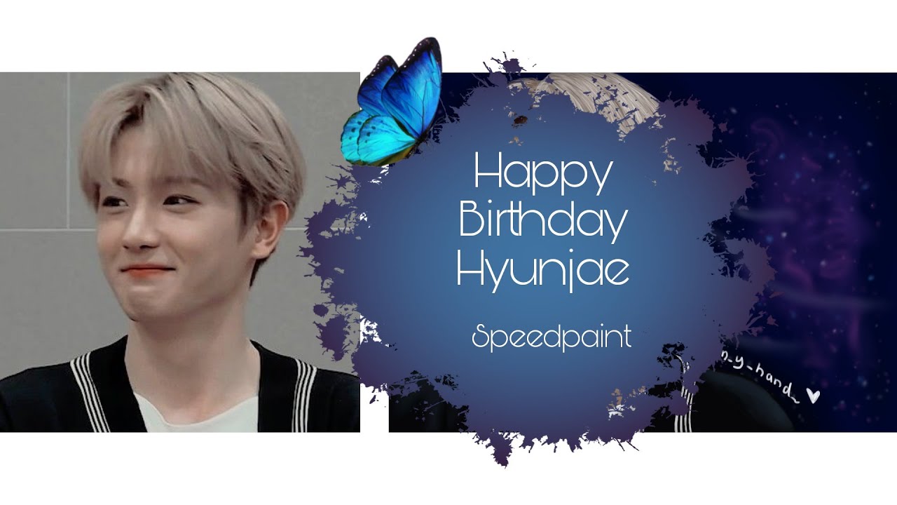 Happy Bithday Hyunjae (The Boyz Speedpaint)