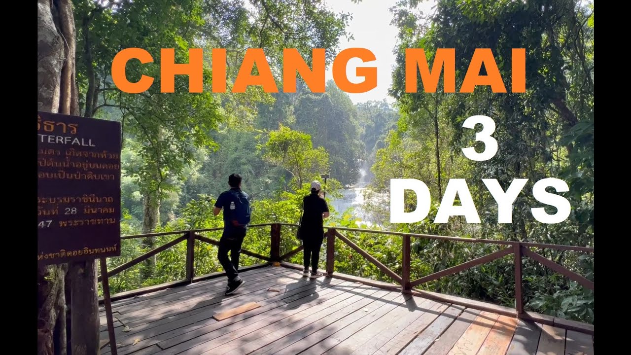 Chiang Mai Thailand Amazing 3 Days Part 1