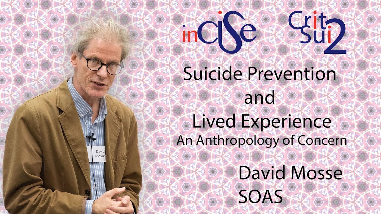 Suicide Prevention and Lived Experience - David Mosse