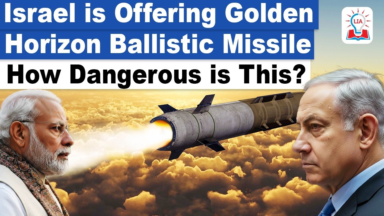 Israel’s Golden Horizon Missile: How Dangerous Is This for India & the World? | UPSC Current Affairs