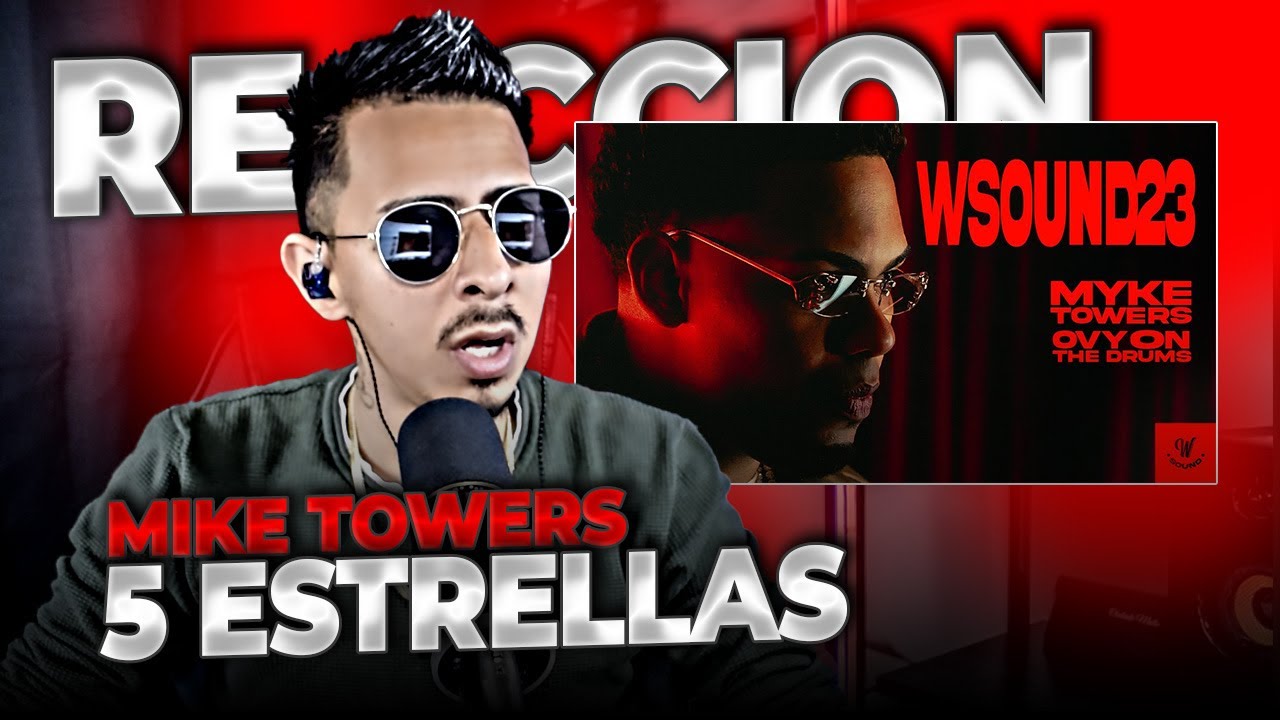 W Sound 23 “5 Estrellas” - Myke Towers, Westcol, Ovy On The Drums - REACCION