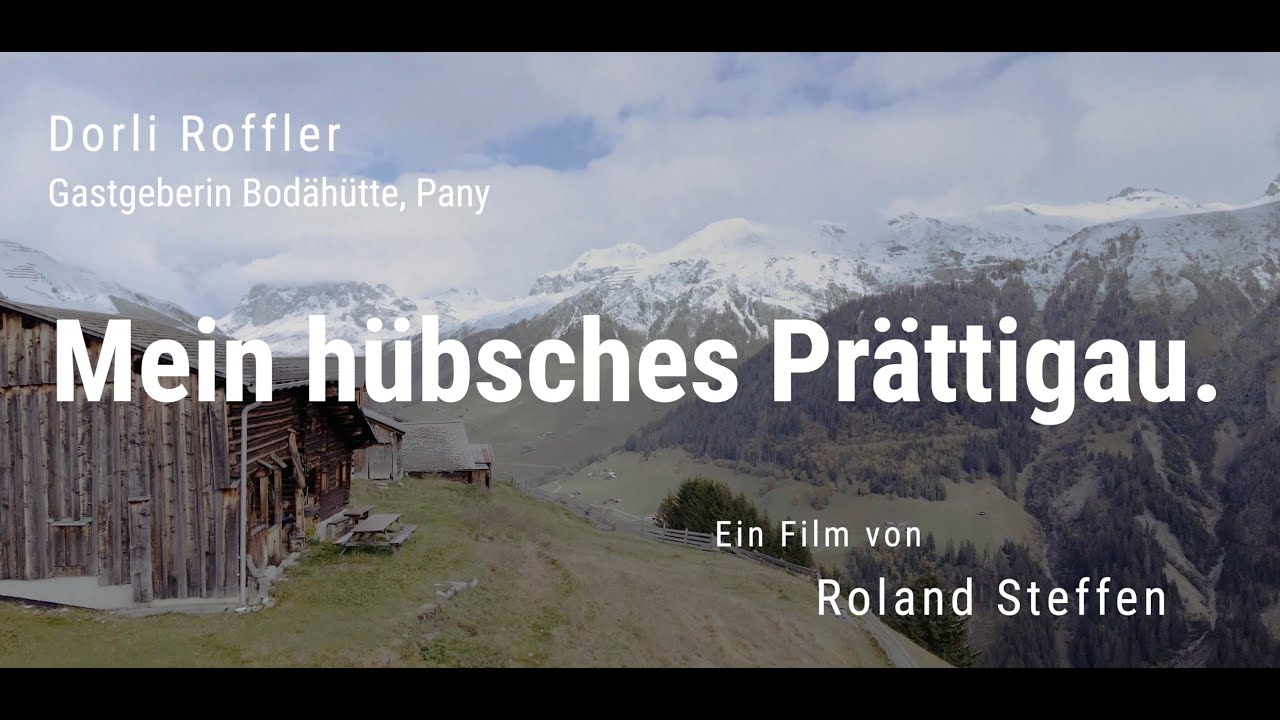 Dorli Roffler - Mein h&uuml;bsches Pr&auml;ttigau. Ein Film von Roland Steffen
