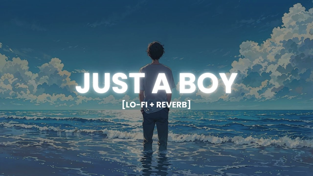Just a Boy | Gen-Z Vibes Song | Chill  Pop Music