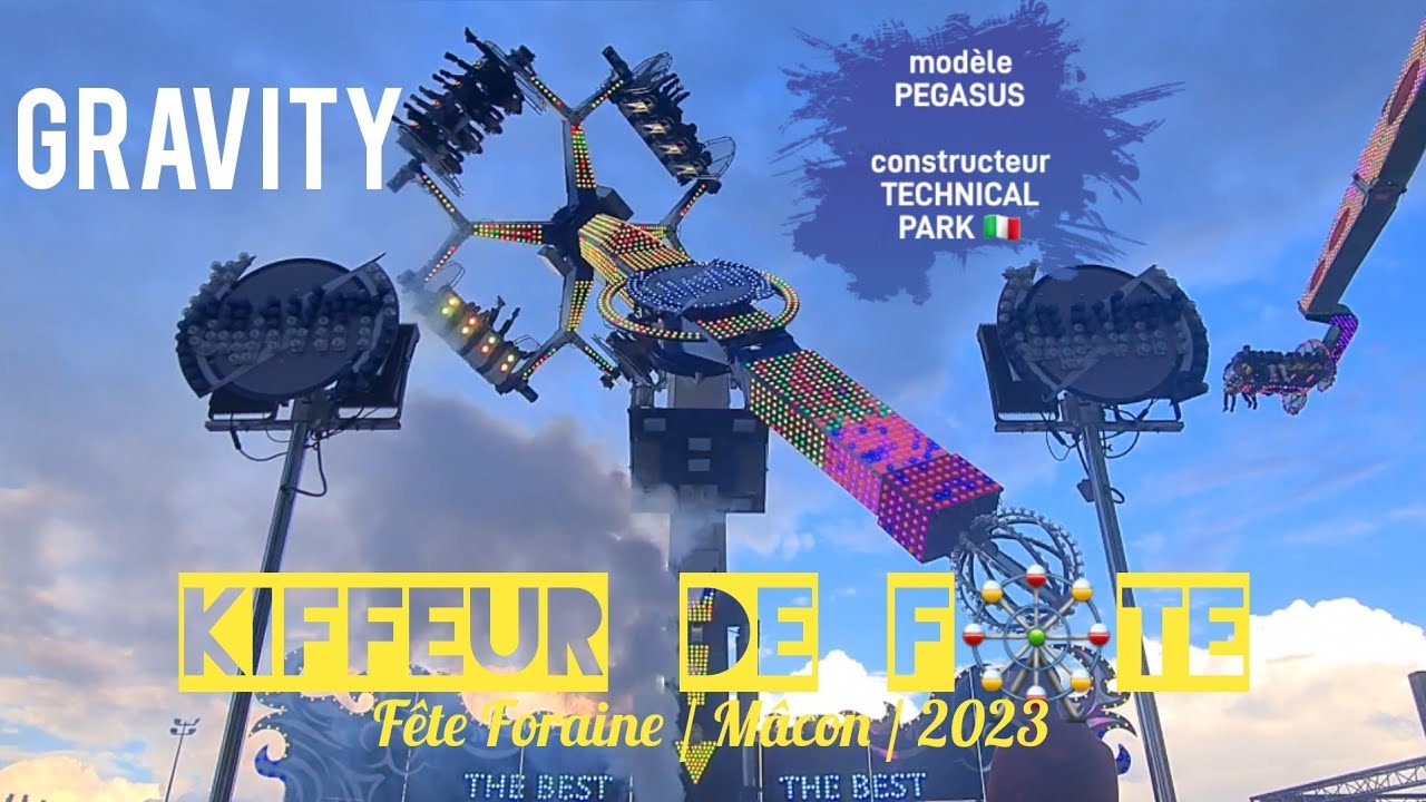 KDF🎡 GRAVITY [pegasus Technical Park] Fête Foraine / Mâcon / 2023