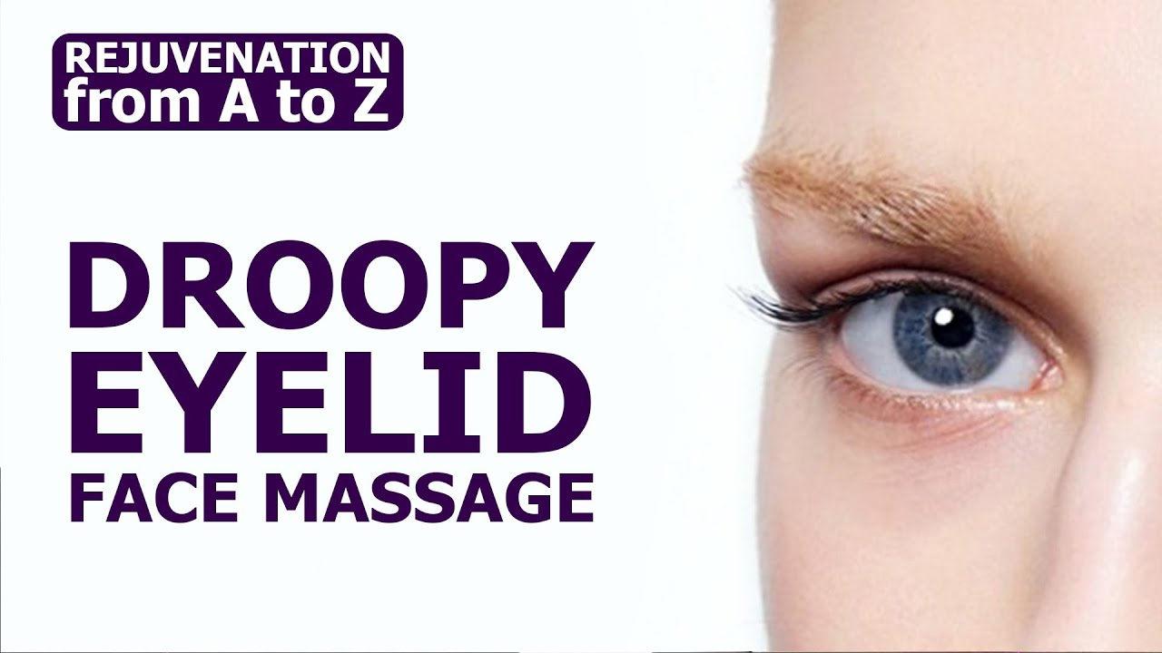 Getting rid of the droopy eyelid. Face massage. Rejuvenation from A to Z.