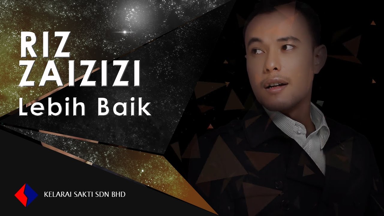 Riz Zaizizi - Lebih Baik (Official Lyric Video)