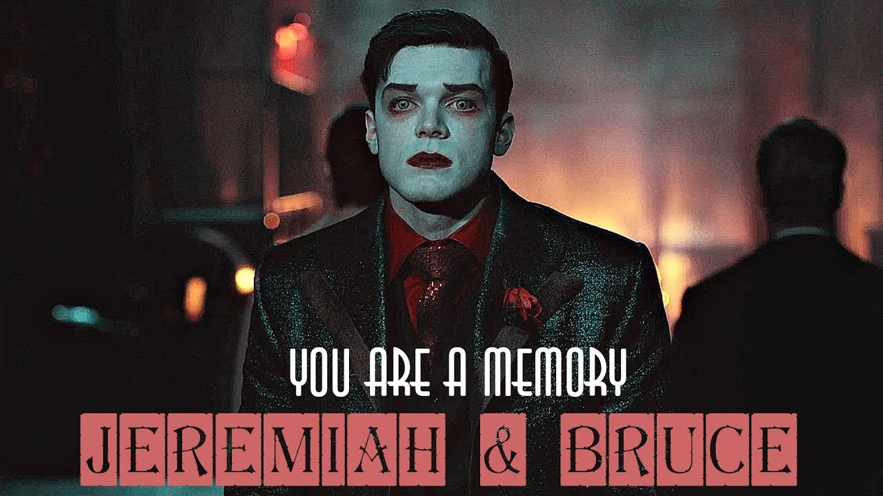 Jeremiah & Bruce || You Are A Memory [ +5x07 Gotham]