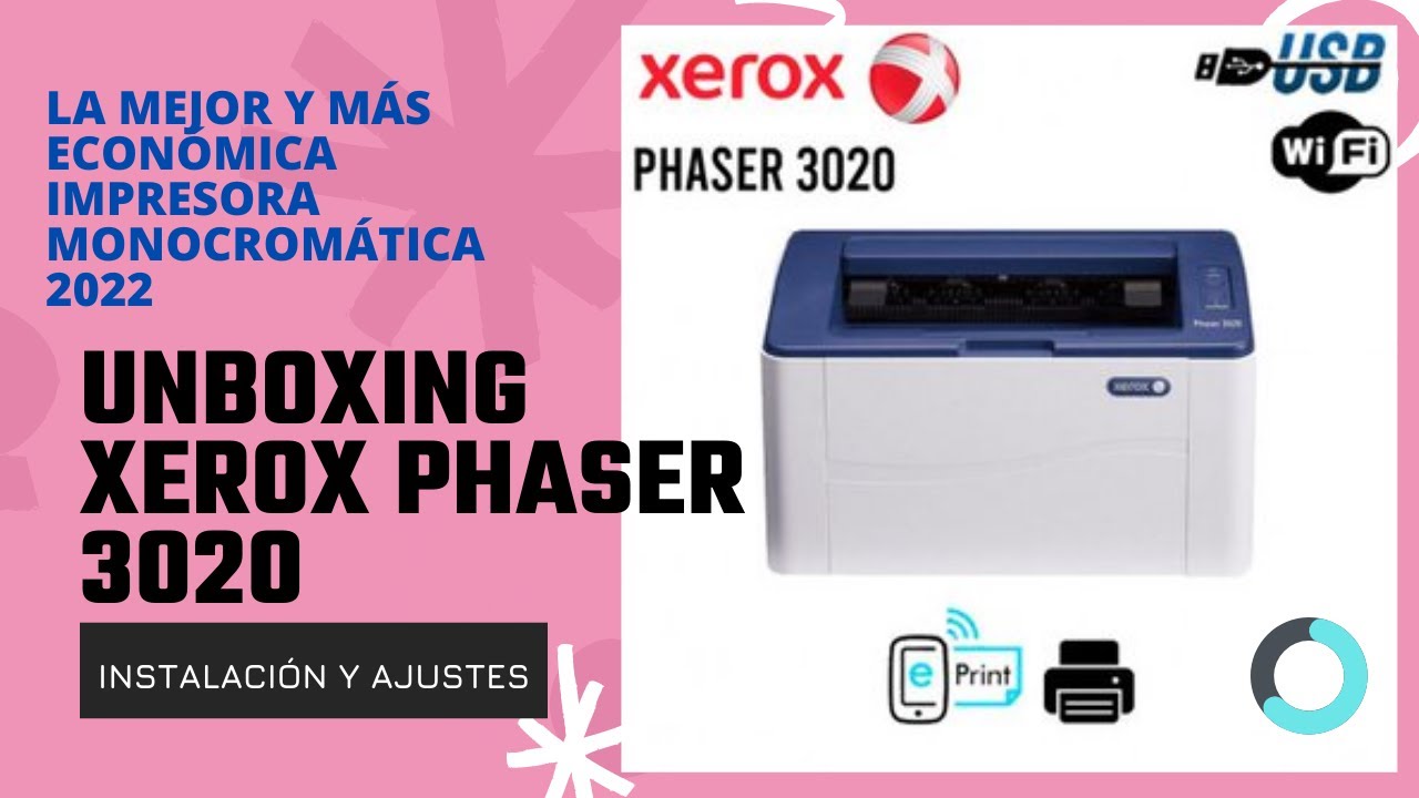 UNBOXING XEROX PHASER 3020 / Como Instalar y configurar por cable USB y por WiFi / Review 2023
