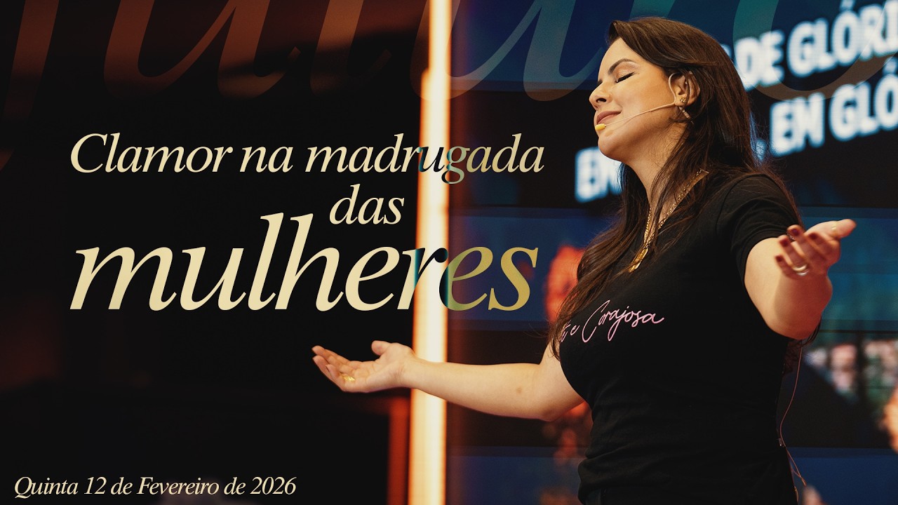 Clamor na Madrugada das Mulheres com Jéssica Rossafa | 12/02/2026
