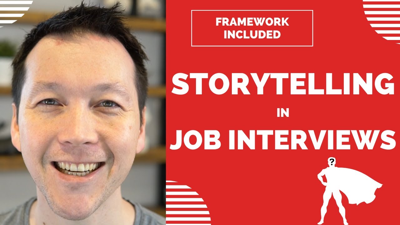 Storytelling In Job Interviews | How To Tell The Best Stories For An Interview | The Hero's Journey