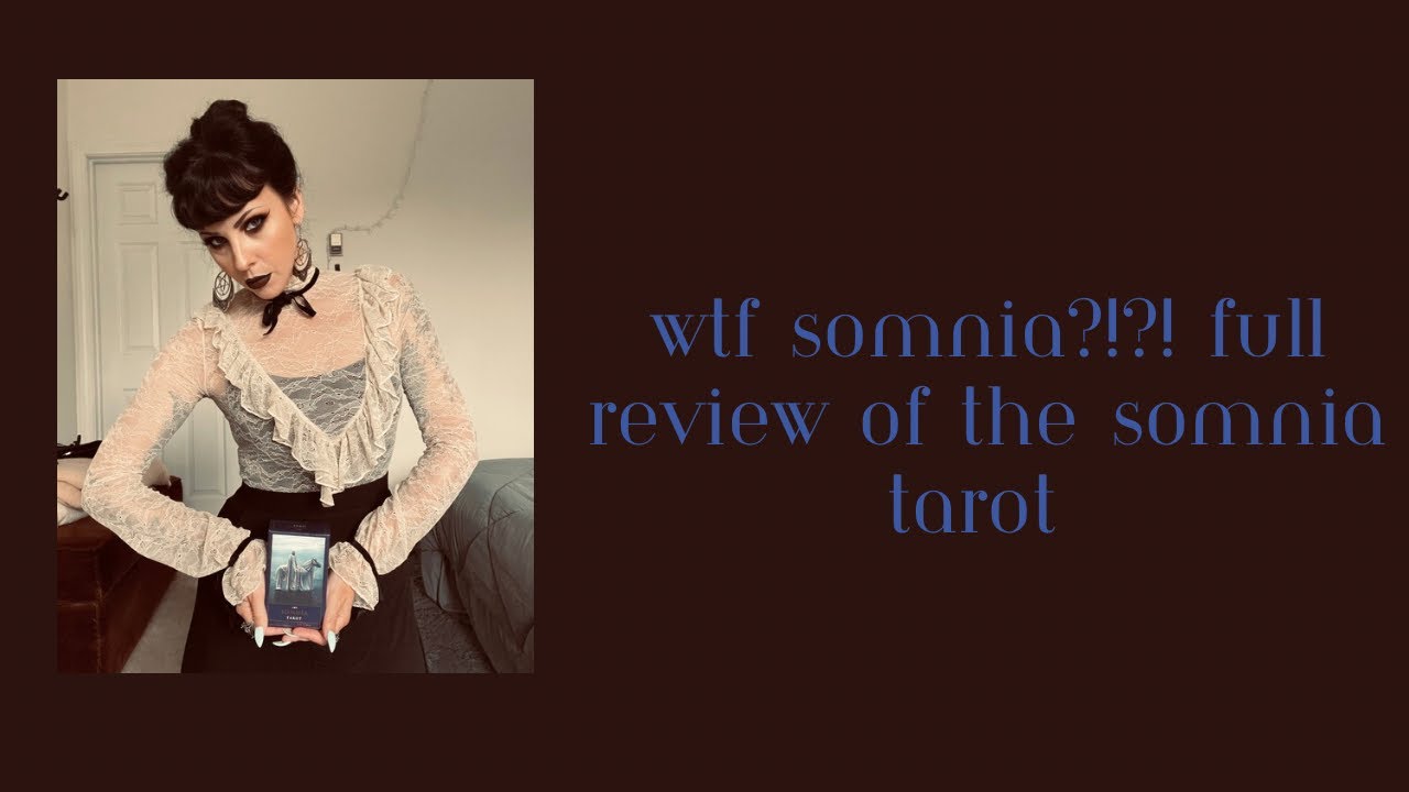Wtf Somnia Tarot?!?! Full Review of Nicolas Bruno’s Somnia Tarot